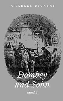 Dombey und Sohn: Band 2