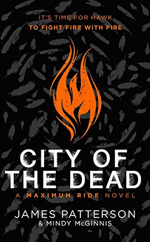 City of the Dead: A Maximum Ride Novel: (Hawk 2) (Hawk series)