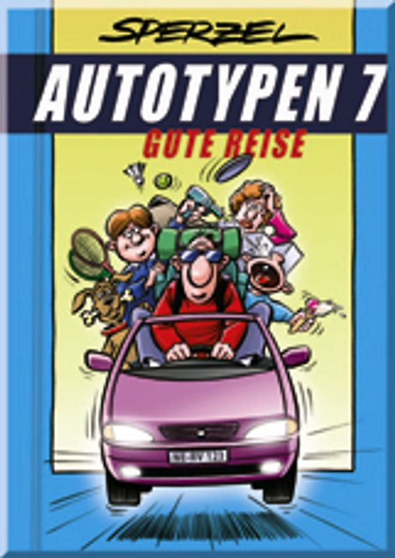 Autotypen 7 - Gute Reise