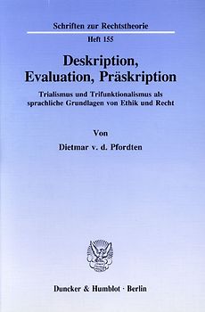 Deskription, Evaluation, Präskription.