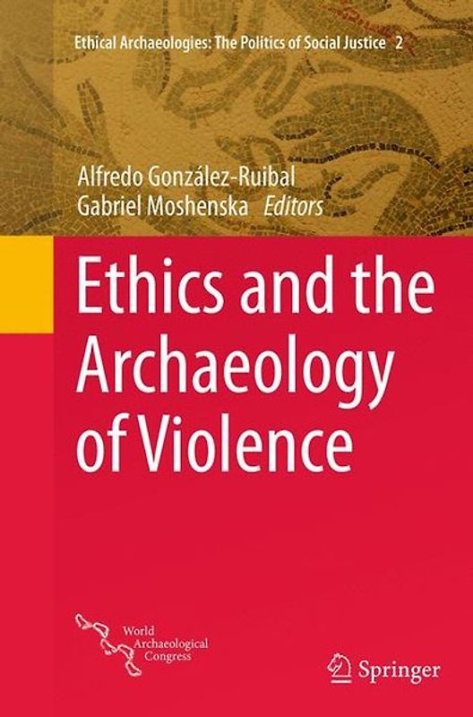 Ethics and the Archaeology of Violence