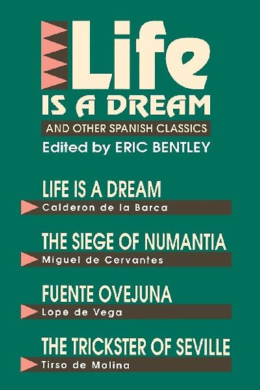 Life Is a Dream and Other Spanish Classics
