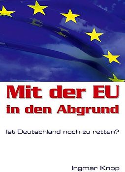 Mit der EU in den Abgrund