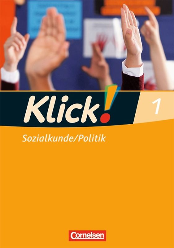 Klick! Sozialkunde/Politik - Fachhefte für alle Bundesländer - Ausgabe ab 2008 - Band 1