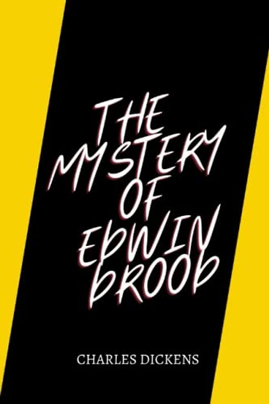 The Mystery of Edwin Drood by charles dickens