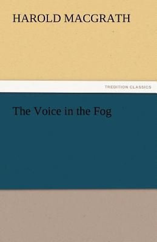 The Voice in the Fog