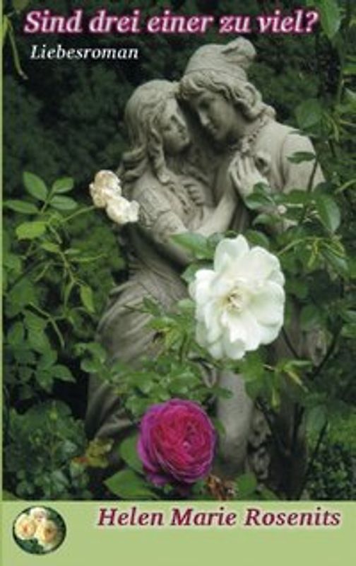 Sind drei einer zu viel?. Liebesroman
