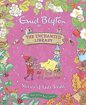 The Enchanted Library: Stories of Tasty Treats