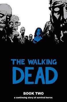 The Walking Dead - Book 2 - Robert Kirkman [Hardcover]