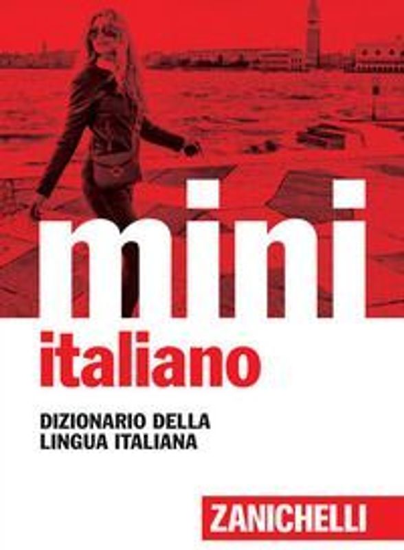Il mini di italiano. Dizionario della lingua italiana
