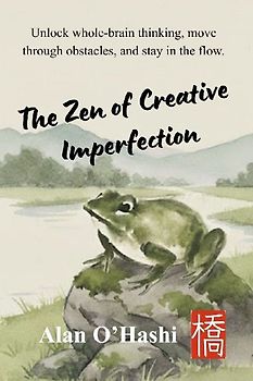 The Zen of Creative Imperfection