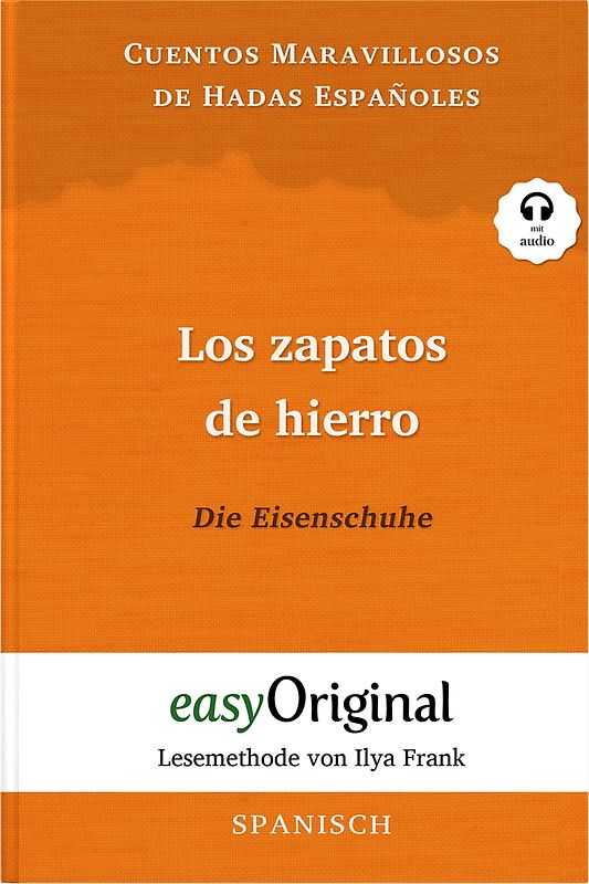 Los zapatos de hierro / Die Eisenschuhe (Buch + Audio-Online) - Lesemethode von Ilya Frank - Zweisprachige Ausgabe Spanisch-Deutsch