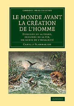 Le Monde Avant La Creation de L'Homme