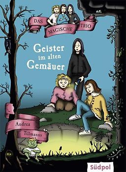 Das Magische Trio – Geister im alten Gemäuer
