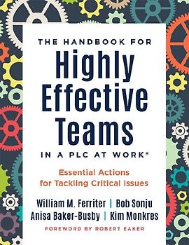Handbook for Highly Effective Teams in a PLC at Work(r)