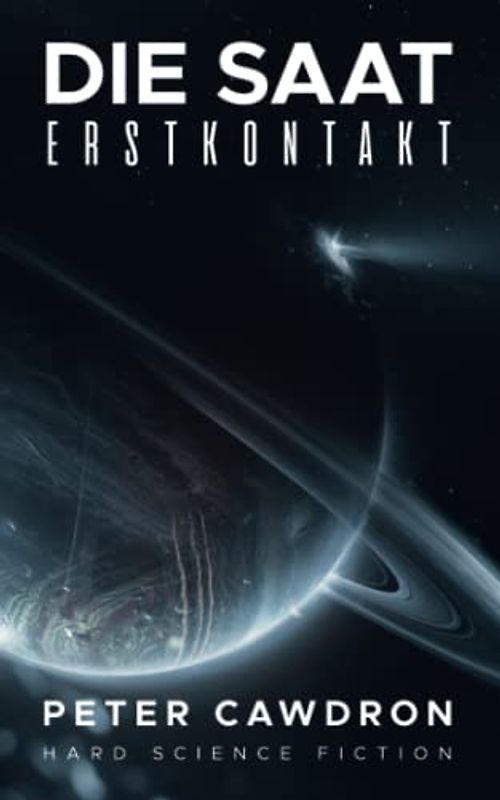 Die Saat: Erstkontakt