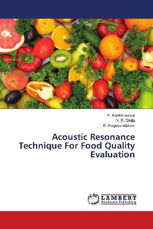 Acoustic Resonance Technique For Food Quality Evaluation