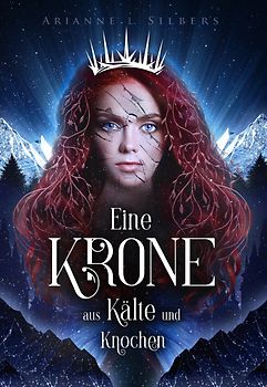 Eine Krone aus Kälte und Knochen