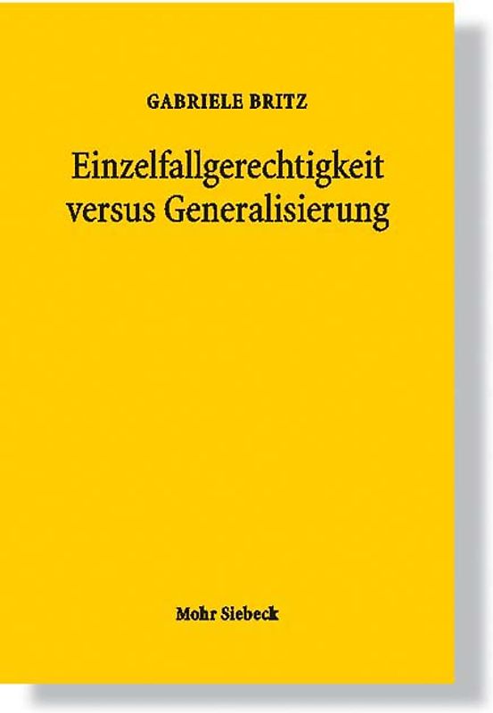 Einzelfallgerechtigkeit versus Generalisierung