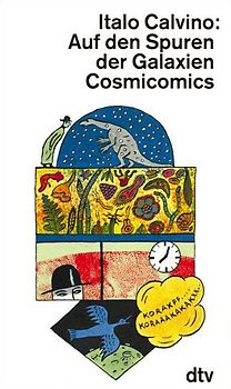 Auf den Spuren der Galaxien. Cosmicomics