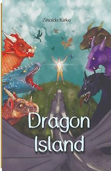 Dragon Island: an epic adventure tale filled with captivating illustrations that showcase a hero boy, dragons, fairies, and other mythical creatures + ... of Dragons, black-white version, paperback