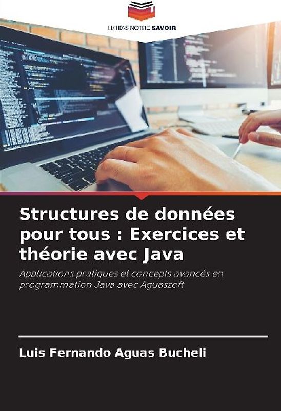Structures de données pour tous : Exercices et théorie avec Java