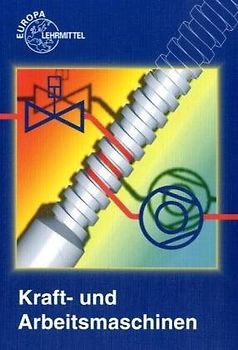Kraft- und Arbeitsmaschinen