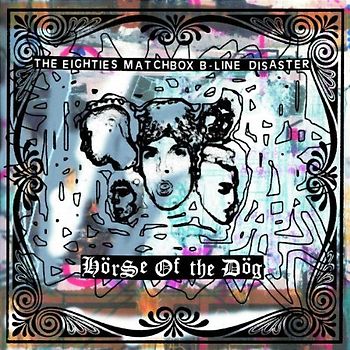 EIGHTIES MATCHBOX B-LINE DISASTER - Horse of the Dog