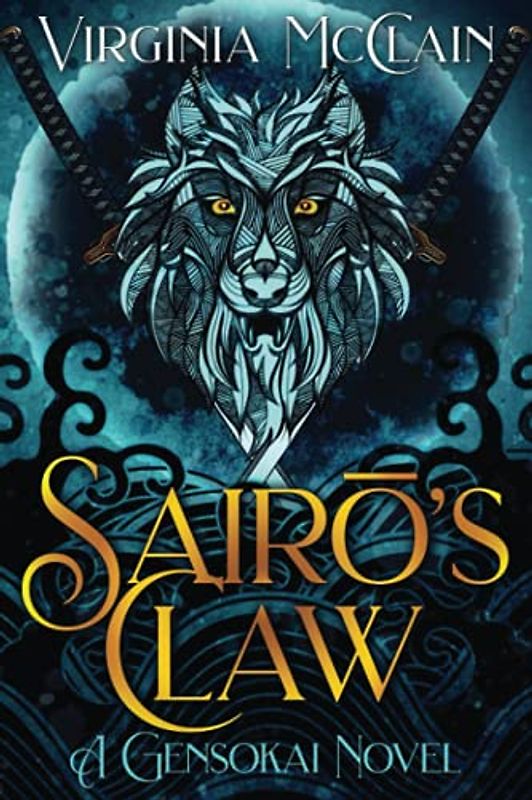 Sairō's Claw: Gensokai Kaigai Book One (Chronicles of Gensokai)