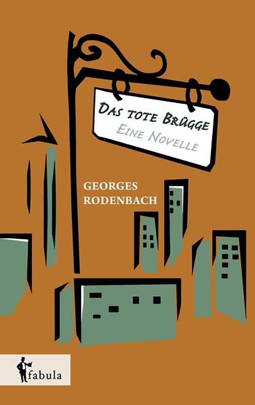 Das tote Brügge - eine Novelle