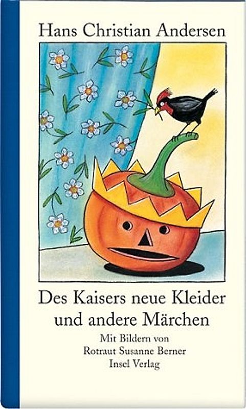 Des Kaisers neue Kleider und andere Märchen