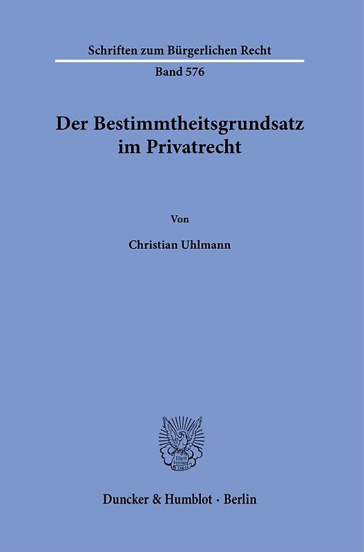 Der Bestimmtheitsgrundsatz im Privatrecht