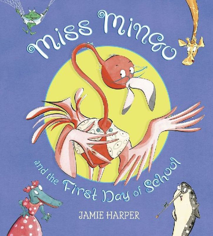 Miss Mingo and the First Day of School