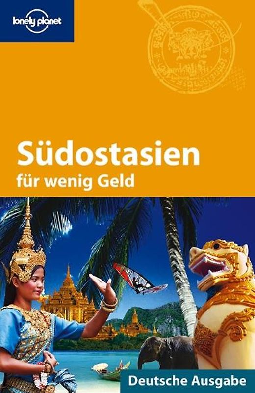 Lonely Planet Reiseführer Südostasien für wenig Geld