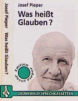Was heisst Glauben?