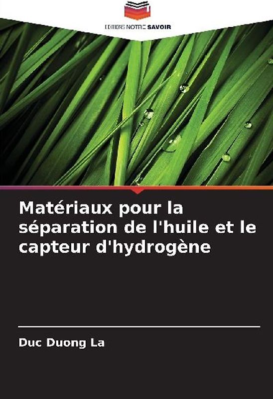 Matériaux pour la séparation de l'huile et le capteur d'hydrogène