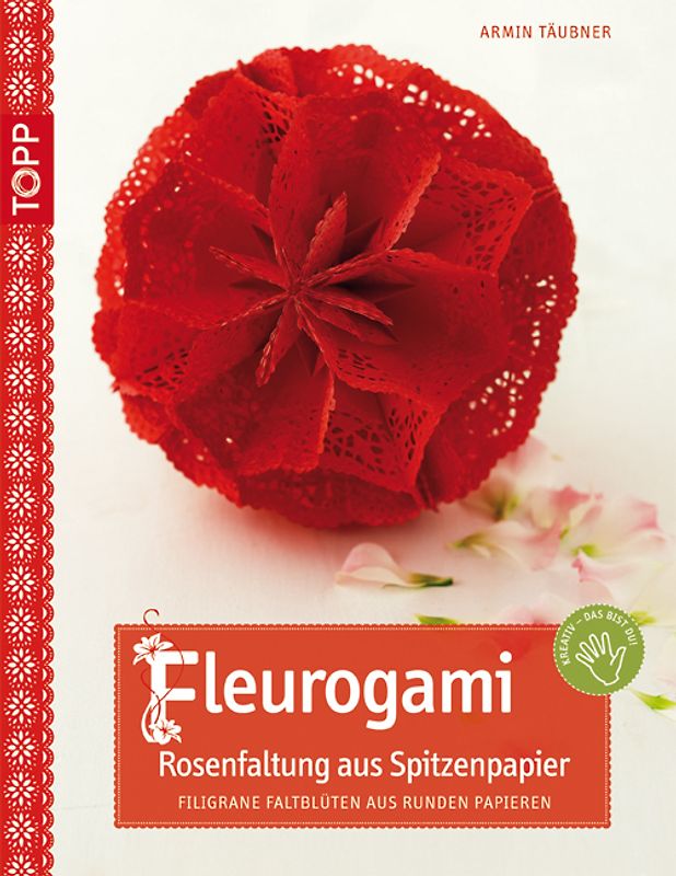 Fleurogami Rosenfaltung aus Spitzenpapier
