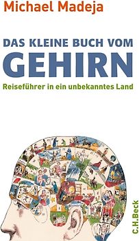Das kleine Buch vom Gehirn