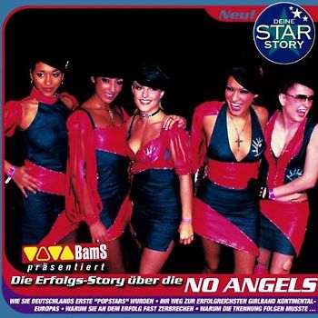 Deine Star Story - Deine Star Story / Die Erfolgs - Story über die No Angels / Hörbuch
