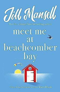 Meet Me at Beachcomber Bay: The feel-good bestseller to brighten your day