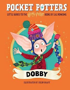 Pocket Potters: Dobby (Little Guides to the Harry Potter Books #7)