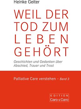 Weil der Tod zum Leben gehört