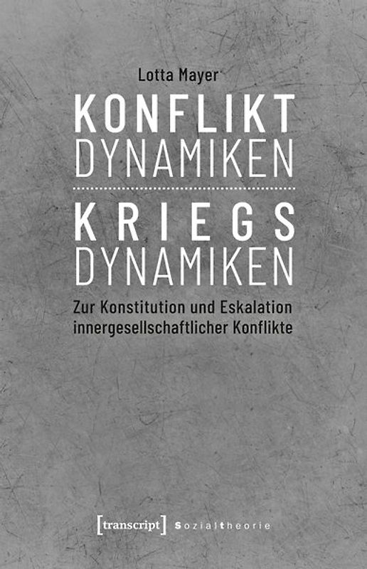 Konfliktdynamiken – Kriegsdynamiken