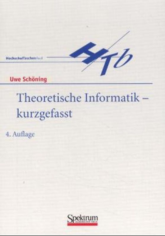 Theoretische Informatik - kurz gefasst