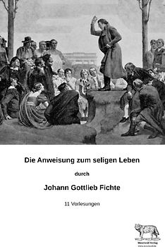 Die Anweisung zum seligen Leben