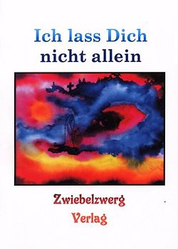 Ich lass Dich nicht allein