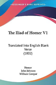 The Iliad of Homer V1