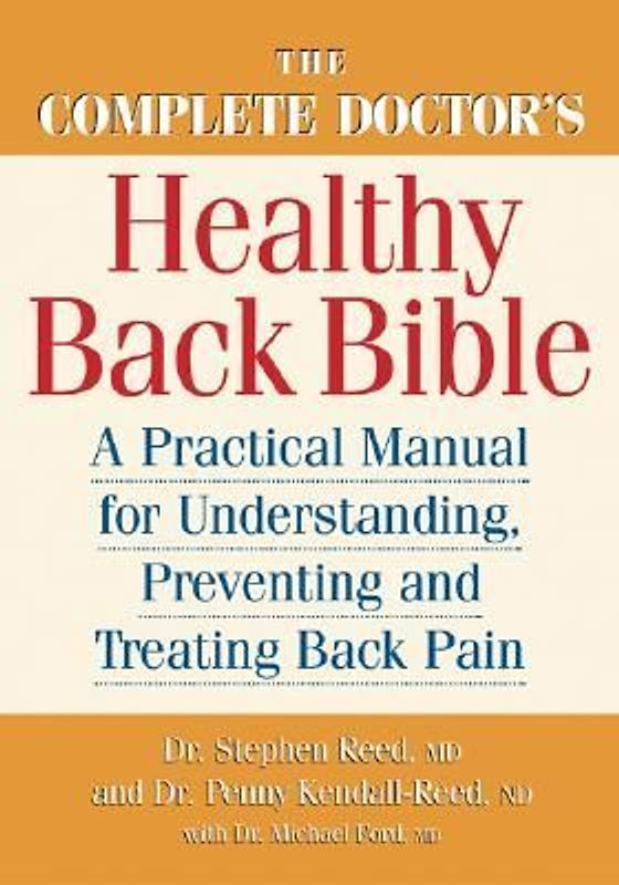 The Complete Doctor's Healthy Back Bible