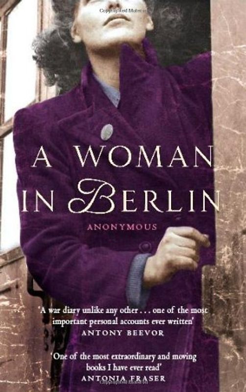 A Woman in Berlin. (Virago) - Anonymous