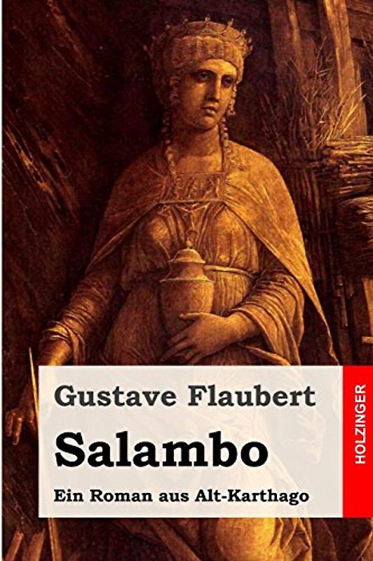 Salambo: Ein Roman aus Alt-Karthago